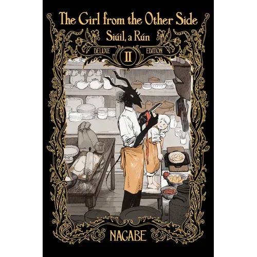 The Girl from the Other Side: Siúil, a Rún Deluxe Edition II (Vol. 4-6 Hardcover Omnibus)