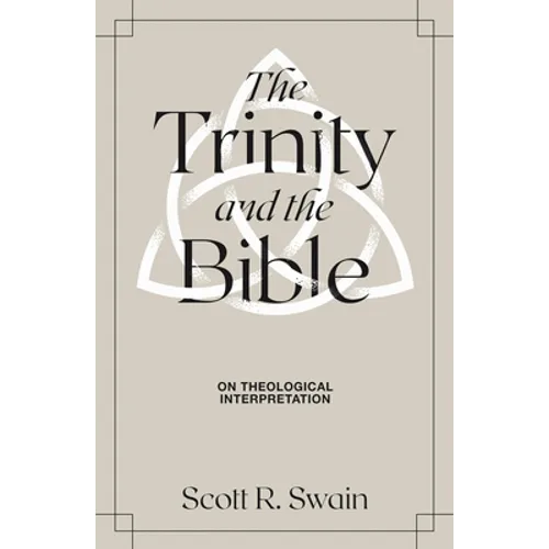 The Trinity and the Bible: On Theological Interpretation