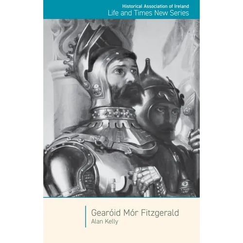 Georóid Mor Fitzgerald: Great Earl of Kildare