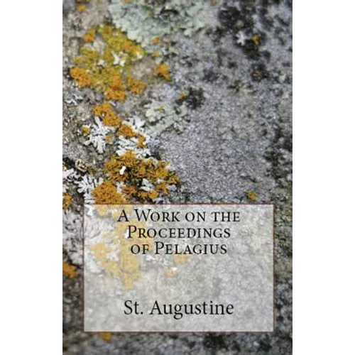 A Work on the Proceedings of Pelagius