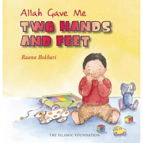 Allah Gave Me Two Hands and Feet