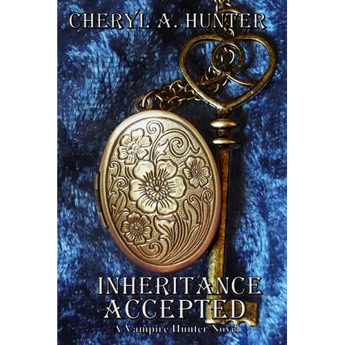 Inheritance Accepted: A Vampire Hunter Novel