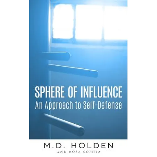 Sphere of Influence: An Approach to Self-Defense