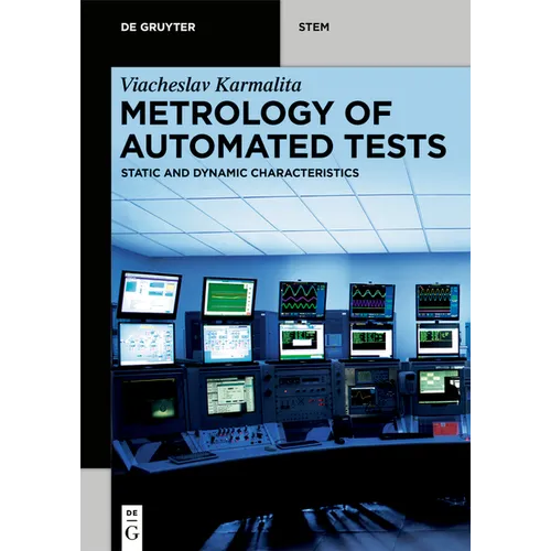 Metrology of Automated Tests: Static and Dynamic Characteristics