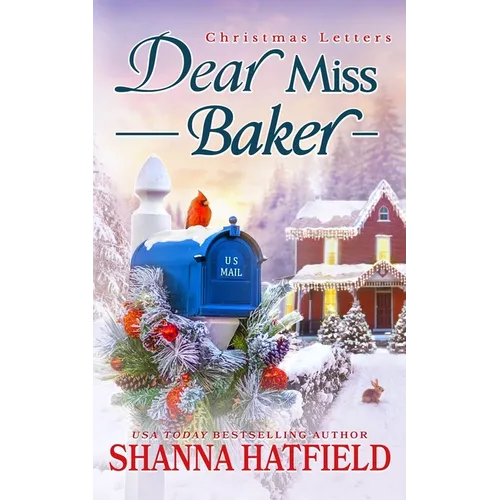 Dear Miss Baker: A Sweet Small-Town Holiday Romance
