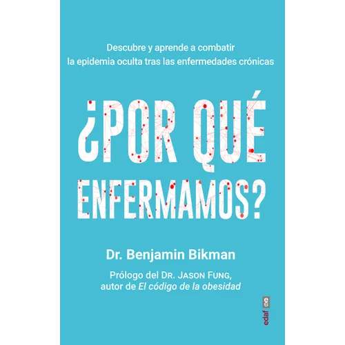 Por Que Enfermamos?