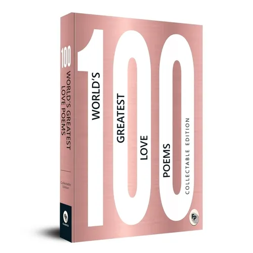 100 Worldâ (Tm)S Greatest Love Poems: Collectable Edition
