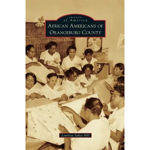 African Americans of Orangeburg County