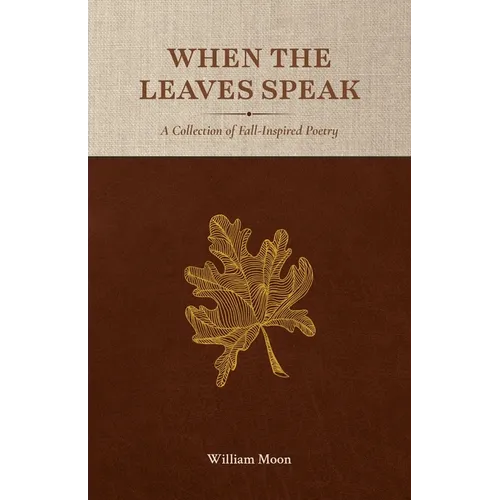 When the Leaves Speak