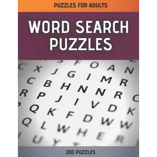 Word Search Puzzles: Word Search Puzzle Book for Adults - 200 Large Print Word Search Puzzles with Solutions