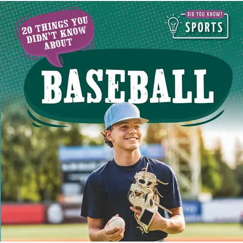 20 Things You Didn't Know about Baseball