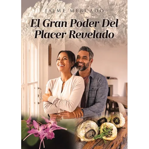 El Gran Poder Del Placer Revelado