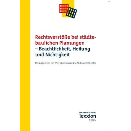 Rechtsverstosse Bei Stadtebaulichen Planungen: Beachtlichkeit, Heilung Und Nichtigkeit