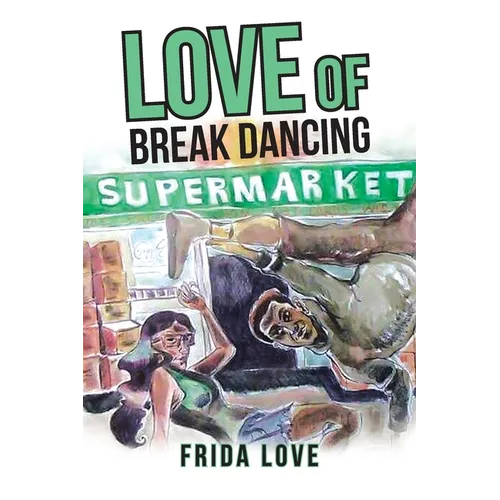 Love of Break Dancing