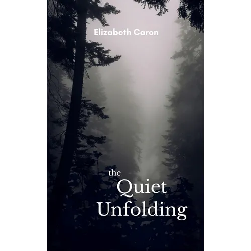 The Quiet Unfolding