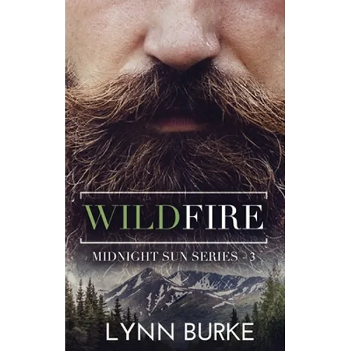 Wildfire: A Steamy Romantic Suspense