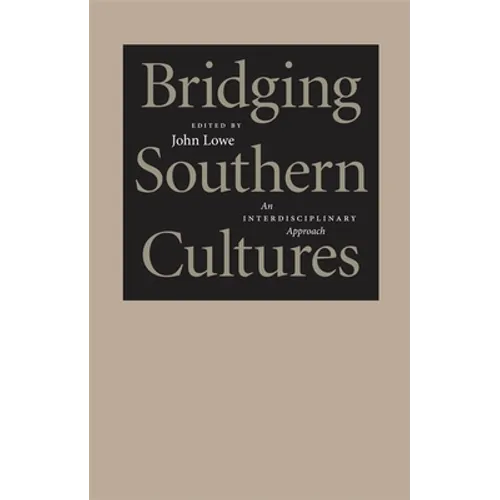 Bridging Southern Cultures: An Interdisciplinary Approach