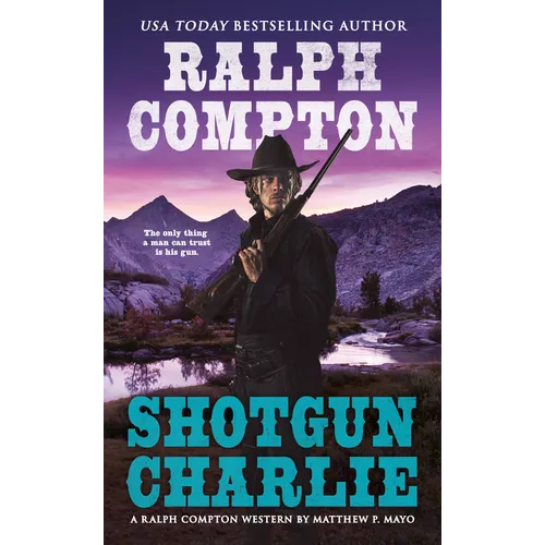 Ralph Compton Shotgun Charlie
