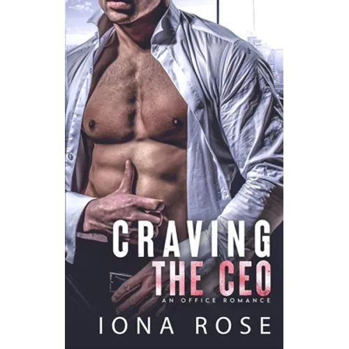 Craving The CEO: An Office Romance