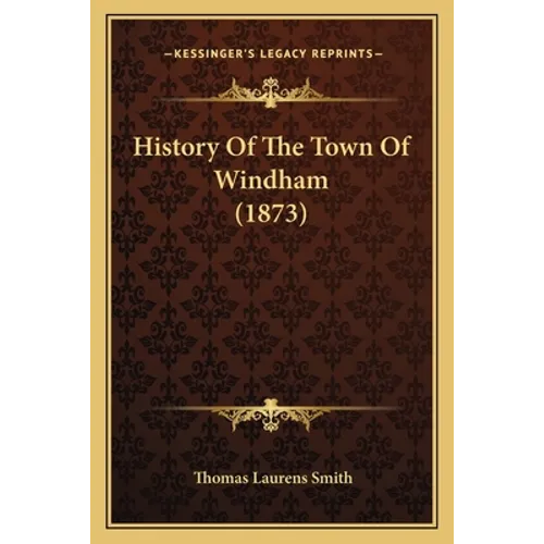 History Of The Town Of Windham (1873)