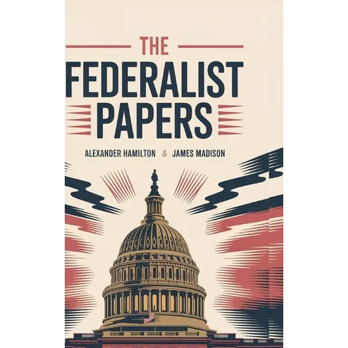 The Federalist Papers