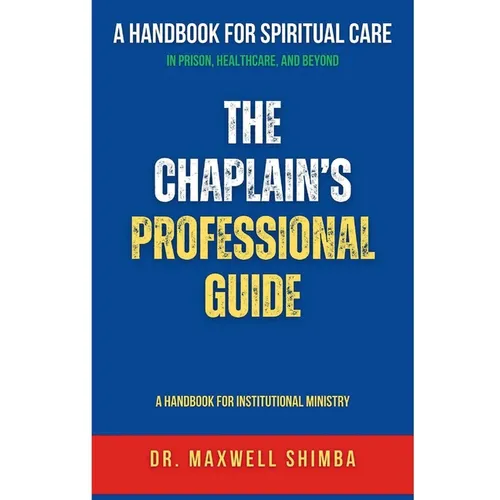 The Chaplain's Professional Guide: A Handbook for Institutional Ministry