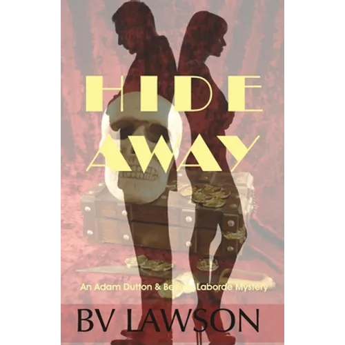 Hide Away: A Beverly Laborde & Adam Dutton Mystery