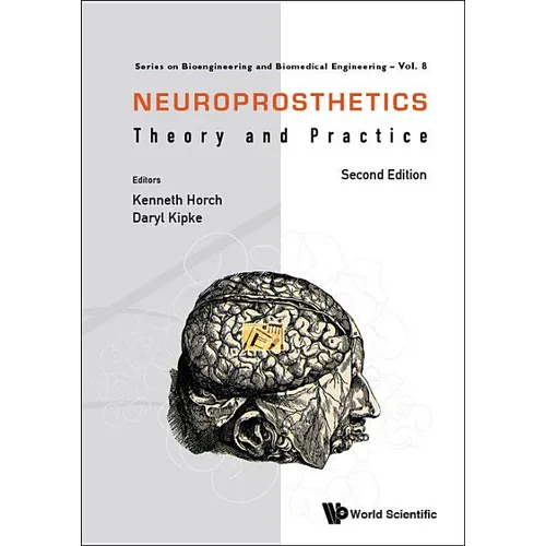 Neuroprosthetics: Theory and Practice (Second Edition)