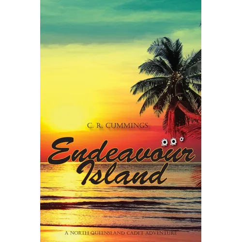 Endeavour Island: A North Queensland Cadet Adventure
