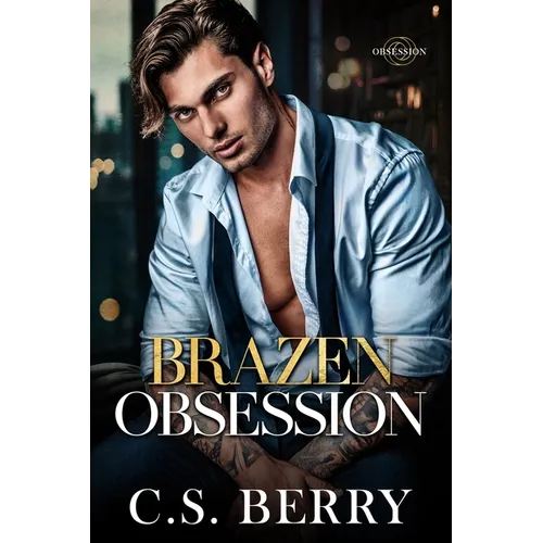 Brazen Obsession