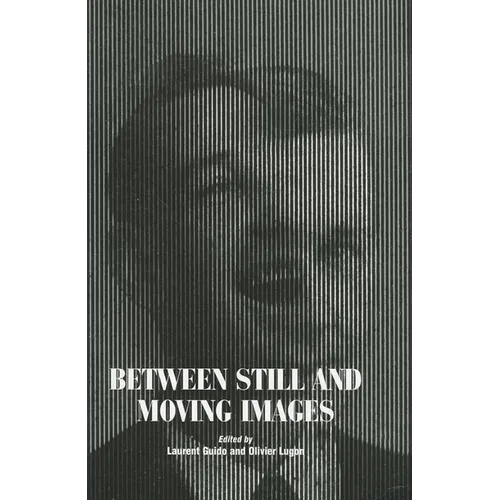 Between Still and Moving Images