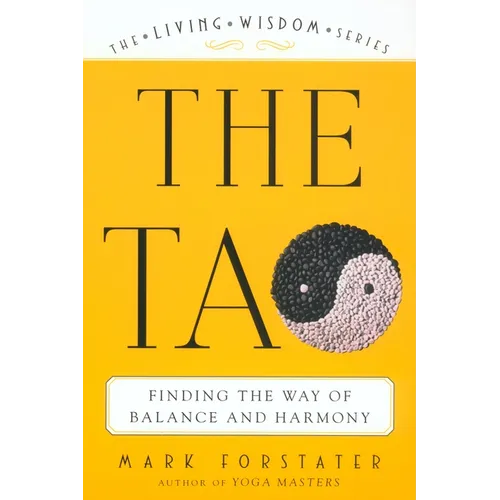 The Tao: Finding the Way of Balance and Harmony