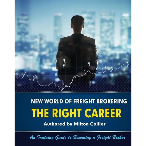 New World of Freight Brokering: Freight Broker Career