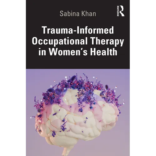 Trauma-Informed Occupational Therapy in Women's Health