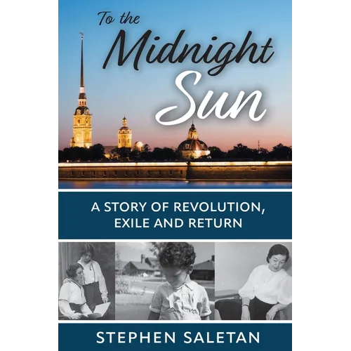 To the Midnight Sun: A Story of Revolution, Exile and Return
