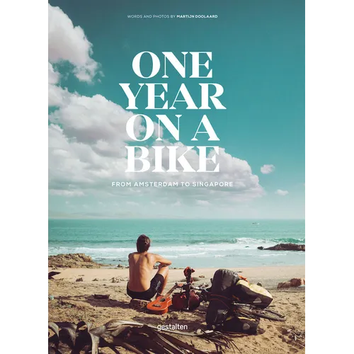 One Year on a Bike: From Amsterdam to Singapore