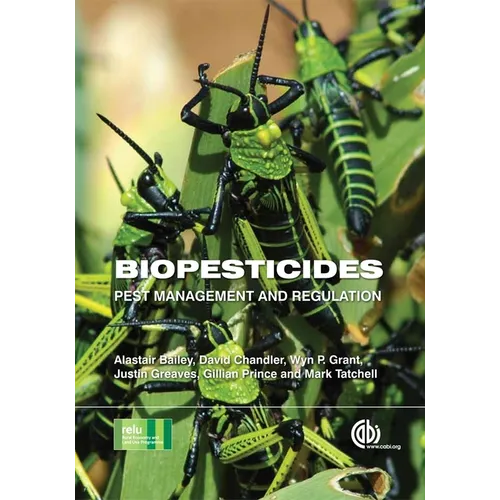 Biopesticides: Pest Management and Regulation