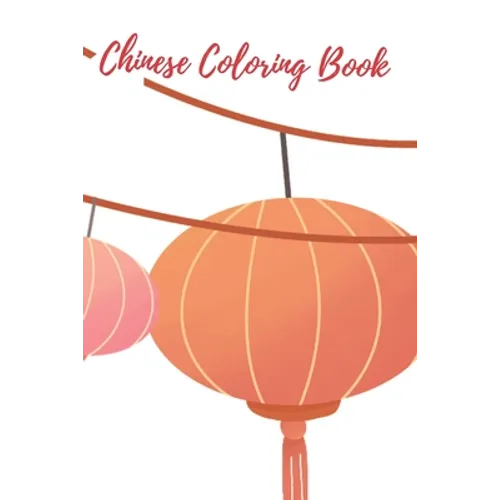 chinese coloring book: 6x9" 25 pages beautiful coloring pages gift for kids (chinese new year)
