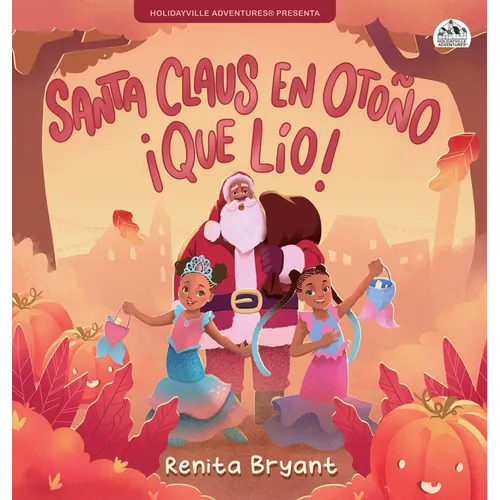 Santa Claus en otoño ¡qué lío!