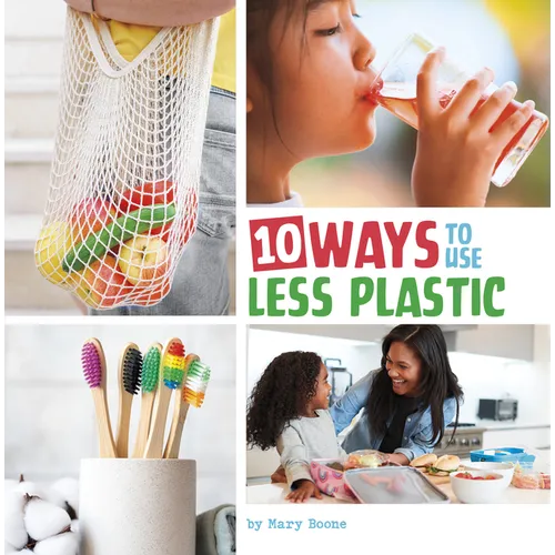 10 Ways to Use Less Plastic