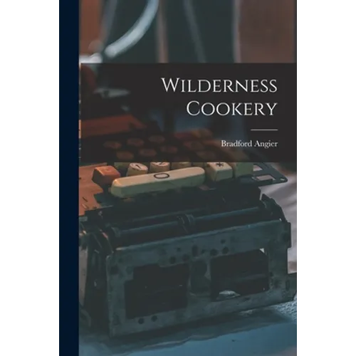 Wilderness Cookery