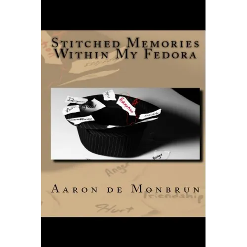Stitched Memories Within My Fedora
