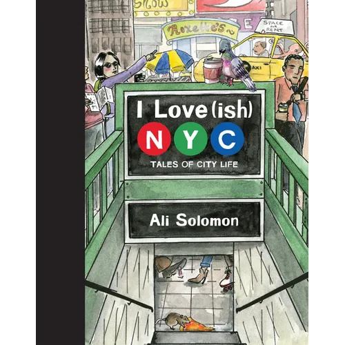 I Love(ish) New York City: Tales of City Life