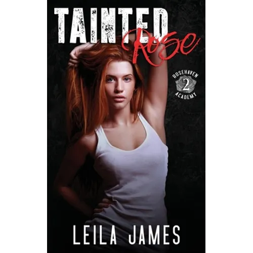 Tainted Rose: A High School Bully Romance