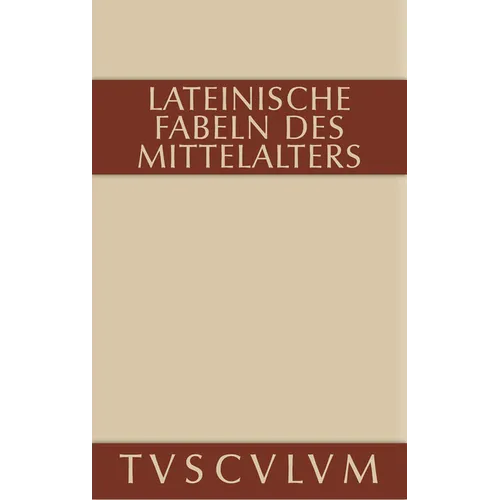 Lateinische Fabeln Des Mittelalters: Lateinisch - Deutsch