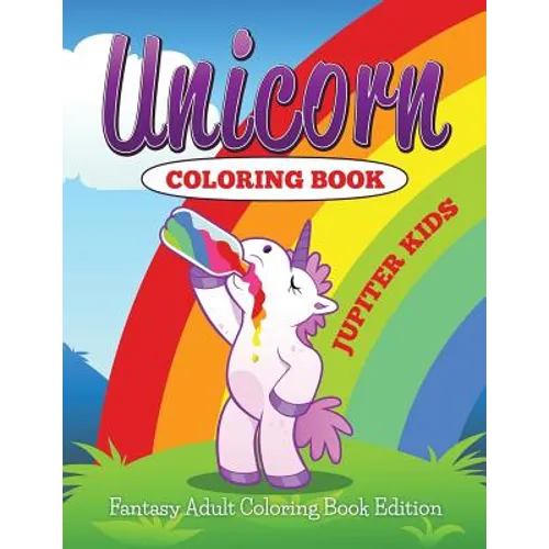 Unicorn Coloring Book: Fantasy Adult Coloring Book