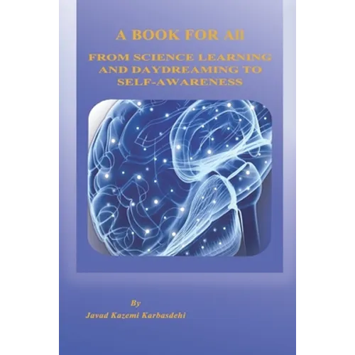 From Science learning and daydreaming to self-awareness: A book for All