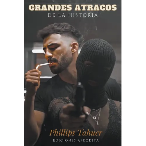Grandes atracos de la historia