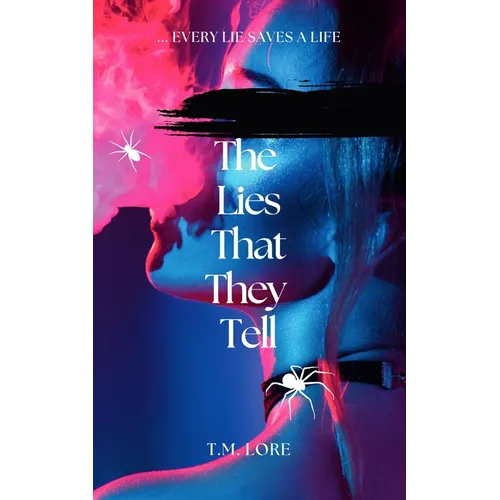 The Lies That They Tell