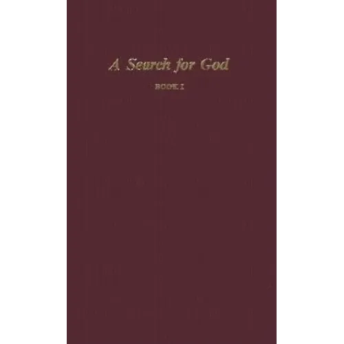 A Search for God, Book I (Revised)